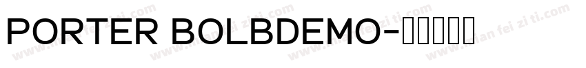 PORTER BOLBDEMO字体转换